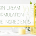Skin formulation ingredients