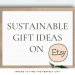 sustainable gift ideas on etsy