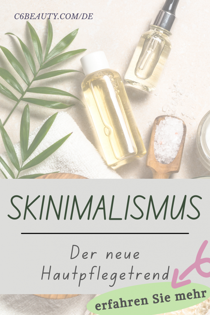 Skinimalismus Der neue Hautpflegetrend