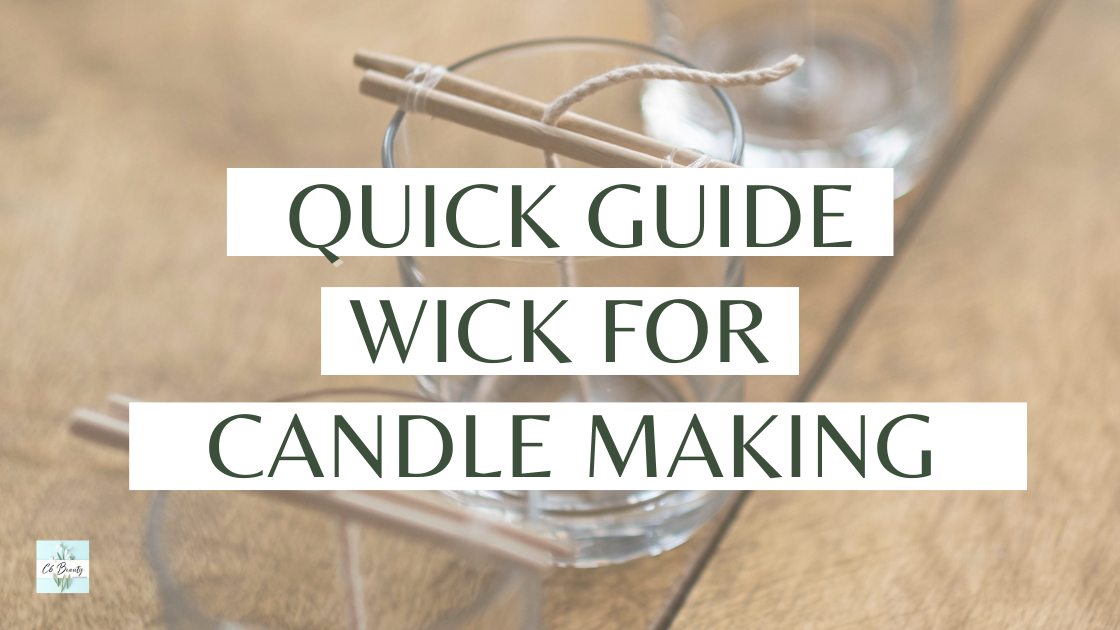 Quick Guide | Wick for Candle Making